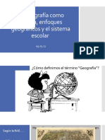 C1. La Geografía Como Ciencia, Enfoques Geográficos y Sistema Escolar