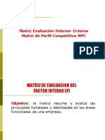 Matriz Evaluación Interna-Externa Matriz de Perfil Competitivo MPC