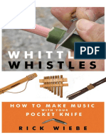 Whittlin Whistles How To Make Music With Your Pocket Knife by Rick Wiebe