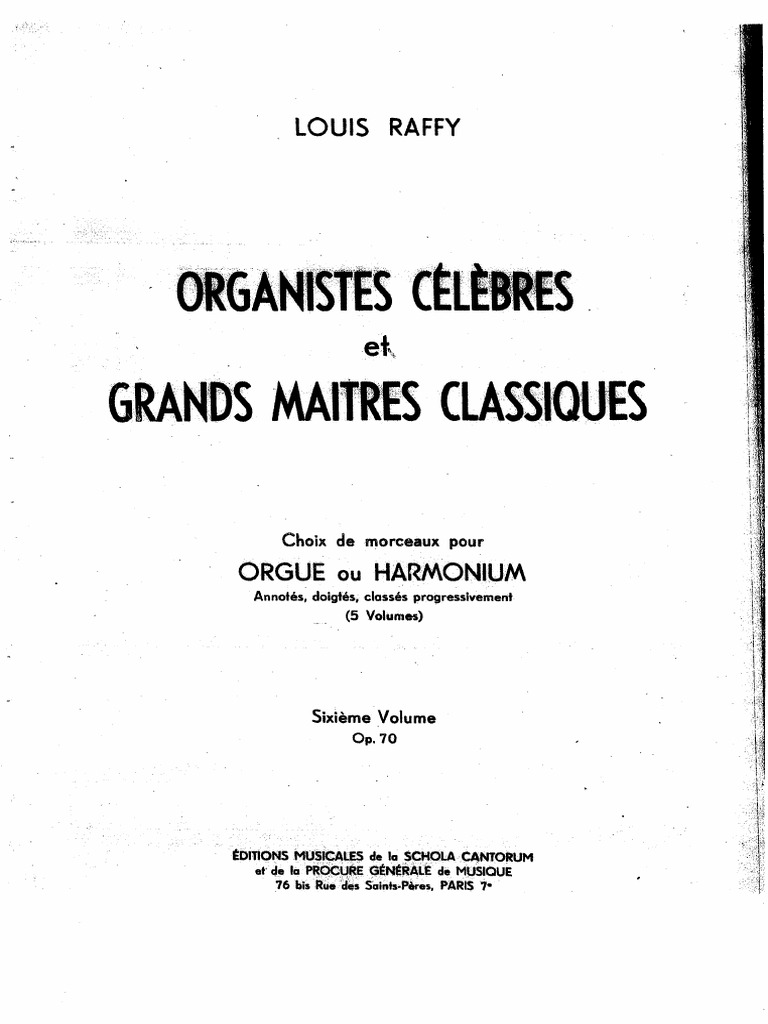 Louis Raffy Organistes Célèbres Et Grands Maitres Classiques Vol 6 | PDF