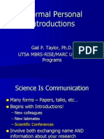 Informal Personal Introductions: Gail P. Taylor, Ph.D. Utsa Mbrs-Rise/Marc U Star Programs