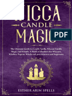 Wicca Candle Magic The Ultimate Guide To Candle Spells, Wiccan Candle Magic and Rituals. A Book of Shadows For Wiccans,... (Esther Arin Spells) (Z-Library)