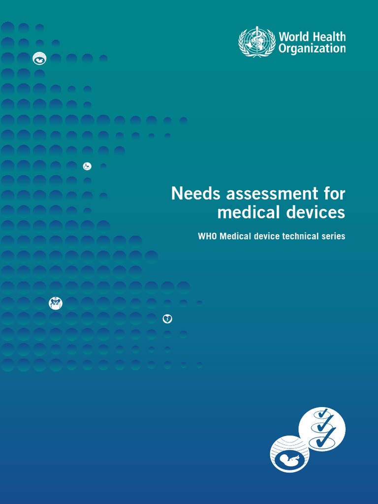 Needs Assessment For Medical Devices WHO Medical Device Technical