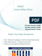 Retail-The Great Indian Story: Presented By: Priyanka Pandey 34288 Shradha Pathare 34289 Sphurthi Potturi 34290