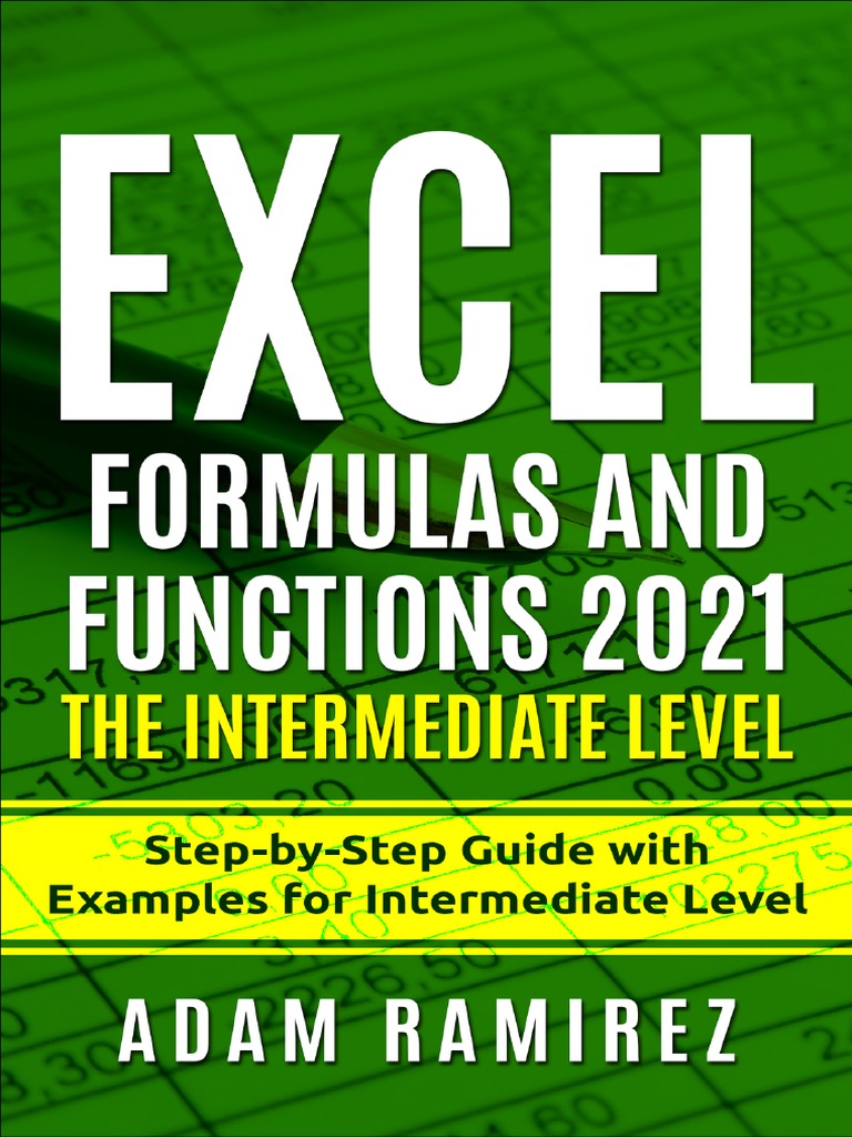Excel Formulas and Functions 2021-The Intermediate Level Step by | PDF ...