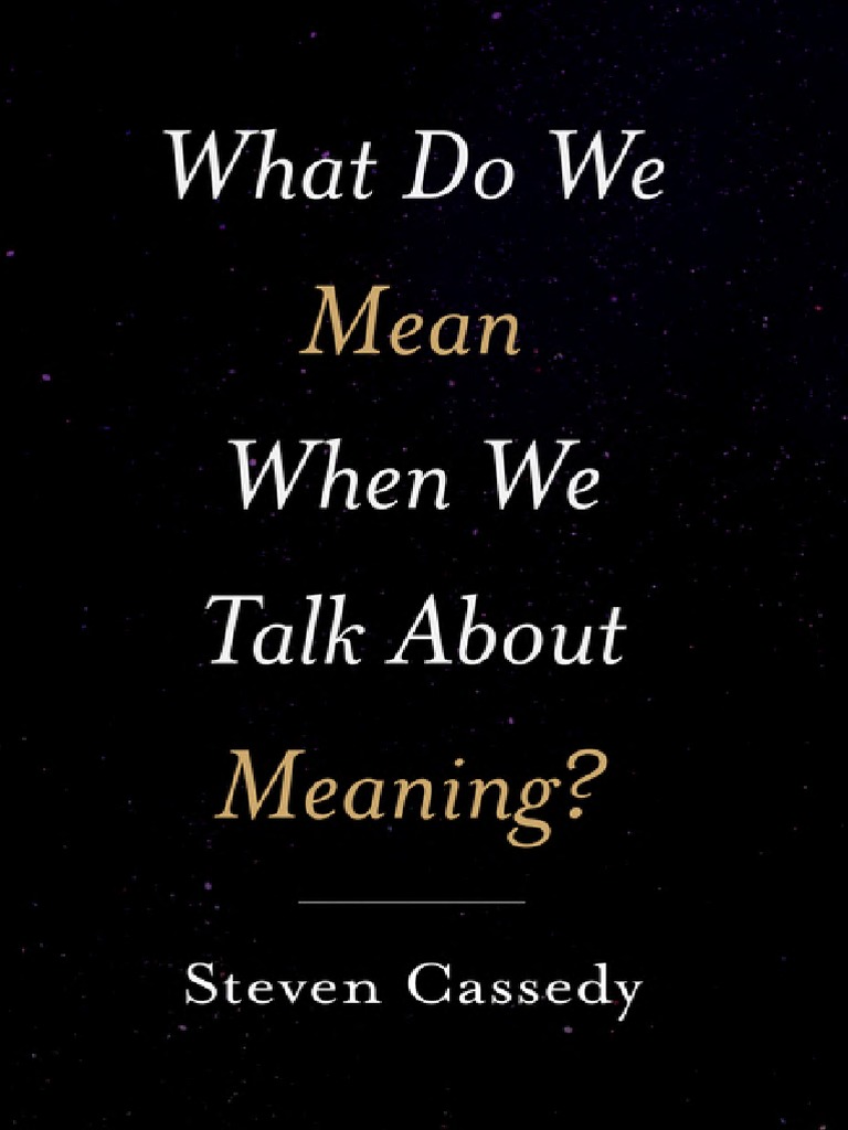 what-do-we-mean-when-we-talk-about-meaning-oxford-university-press