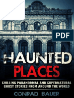 Haunted Places - Chilling Paranormal and Supernatural Ghost Stories From Around The World (PDFDrive)