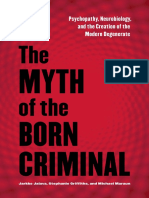 The Myth of The Born Criminal - Psychopathy, Neurobiology, and The Creation of The Modern Degenerate (PDFDrive)