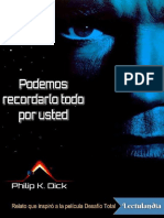 Podemos Recordarlo Todo Por Usted - Philip K Dick