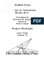 Ramon Lull Treatise On Astronomy Books II-V (Project Hindsight Latin Track Volume VI) (Ramon Lull, Robert Hand (Editor) Etc.) (Z-Library)