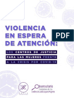 Informe VIOLENCIA EN ESPERA DE ATENCION LOS CENTROS DE JUSTICIA PARA LAS MUJERES FRENTE A LA CRISIS POR COVID 19