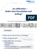 Caries-Infitration Better Than Fluoridation and Drilling