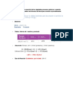 A) La Reacción Catalizada Por La Catalasa Bacteriana para Descomponer El Peróxido de Hidrógeno (H2O2 (L) H2O (L) + O2 (G) )