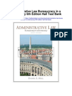 Administrative Law Bureaucracy in A Democracy 6th Edition Hall Test Bank