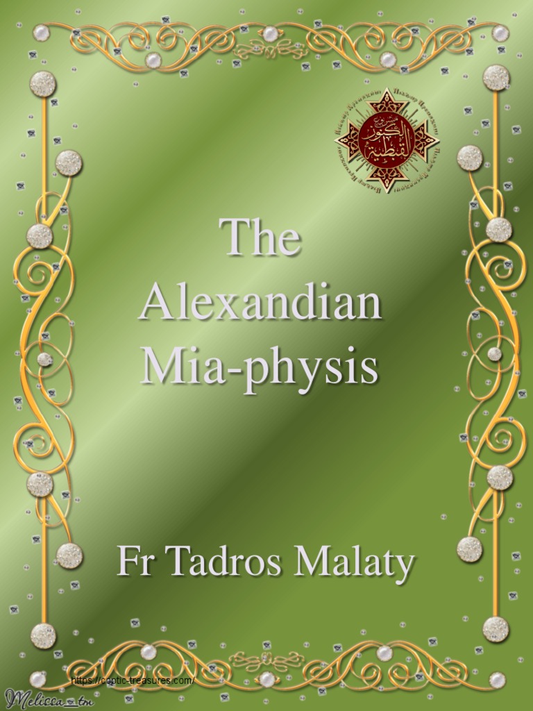 The Alexandian Mia Physis Fr Tadros Malaty Coptic Treasures PDF 