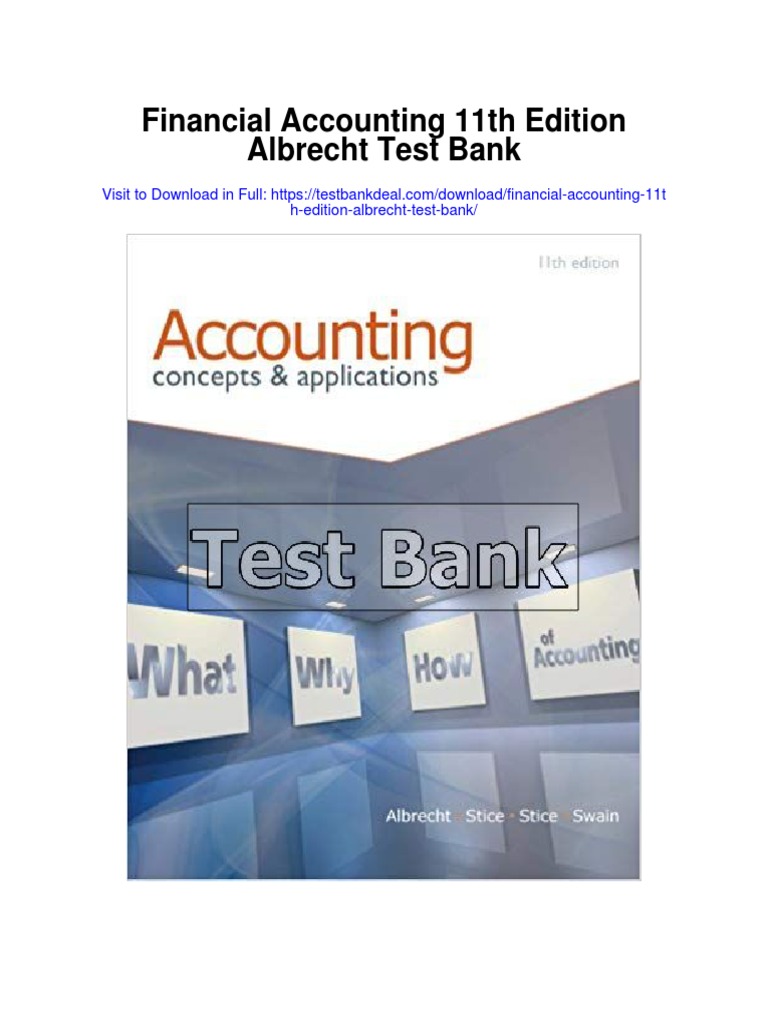 Financial Accounting 11th Edition Albrecht Test Bank PDF Generally