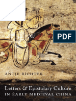 Letters and Epistolary Culture in Early Medieval China - Antje Richter