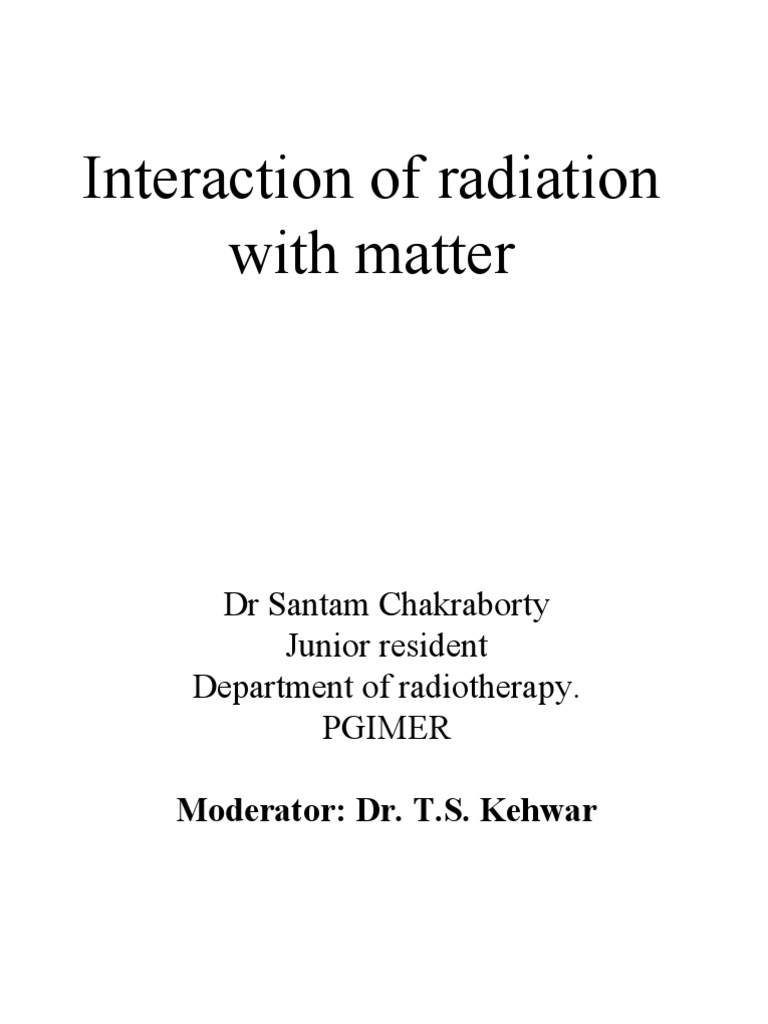 Radiation Interaction with Matter Overview | PDF | Electron ...