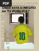 Onde Esta o Negro Na Tv Publica