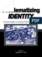 Problematizing Identity - Everyday Struggles in Language, Culture, and Education