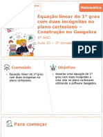 Aula 20 - Equação Do 1º Grau Com Duas Incógnitas No Plano Cartesiano - Construção No Geogebra (8 Ano B) 3 Bimestre