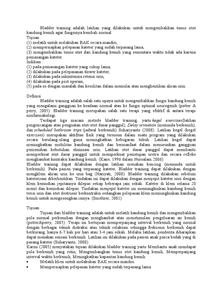 Bladder training adalah latihan yang dilakukan untuk mengembalikan