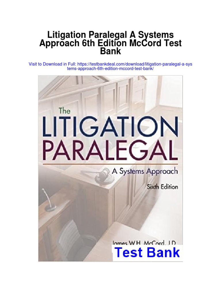 Litigation Paralegal A Systems Approach 6th Edition Mccord Test Bank
