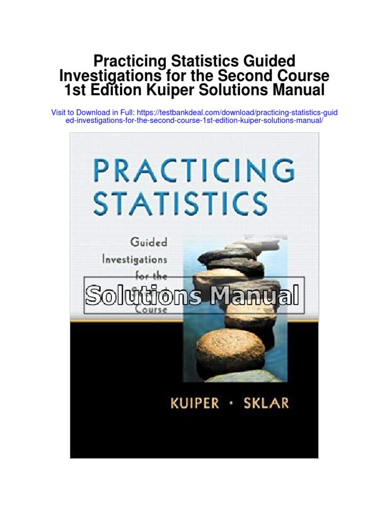 Practicing Statistics Guided Investigations For The Second Course 1st