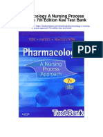 Pharmacology A Nursing Process Approach 7th Edition Kee Test Bank