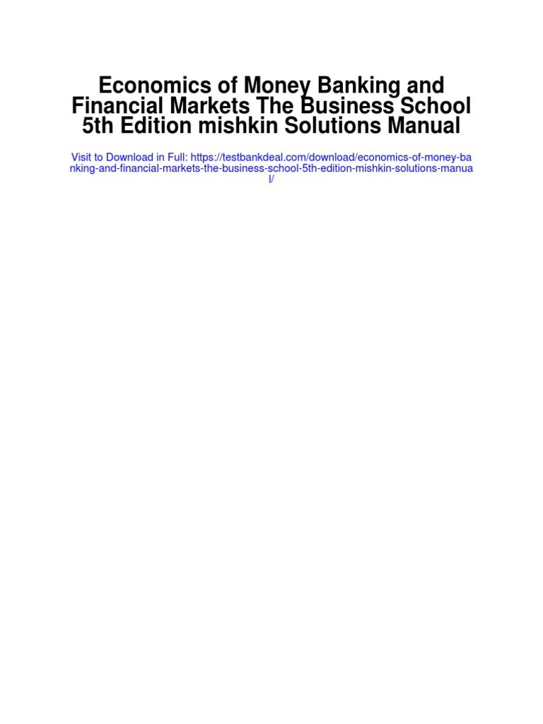 Economics of Money Banking and Financial Markets The Business School