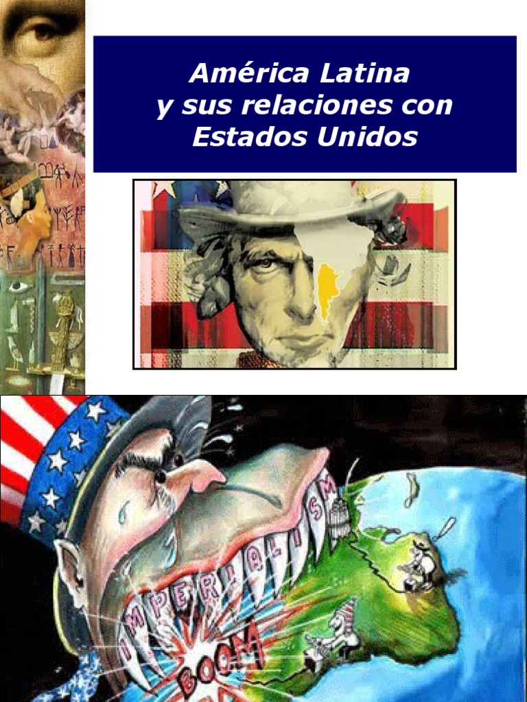 America Latina y Sus Relaciones Con EEUU. PTX | PDF | America latina ...