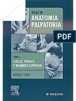Atlas de Anatomía Palpatoria. Tomo 1. Cuello, Tronco y Extremidad Superior - Atlas de Anatomia Palpatoria (Tixa Serge)