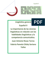 Cuando Hablamaos Sobre Las Habilidades Lingüísticas Se Integran Entre Sí Puesto Que Ninguna Habilidad Puede Trabajar Por Sí Sola