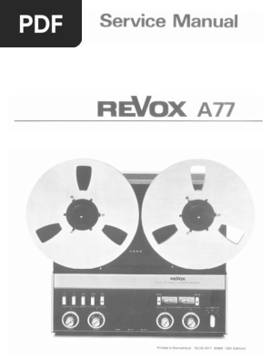 ReVox A77 Serv Man Complete | PDF | Tape Recorder | Loudspeaker