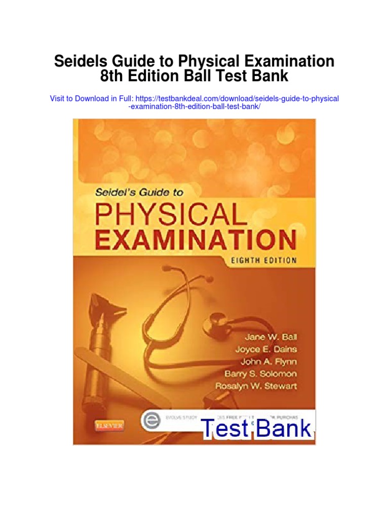 Seidels Guide To Physical Examination 8th Edition Ball Test Bank