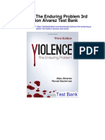 Violence The Enduring Problem 3rd Edition Alvarez Test Bank