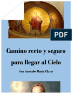 Camino Recto y Seguro Para Llegar Al Cielo San Antonio Maria Claret