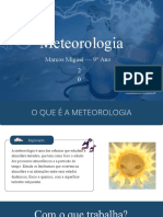 Meteorologia: Marcos Miguel - 9° Ano