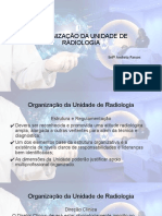 Organização Da Unidade de Radiologia: Enf Andréia Passos