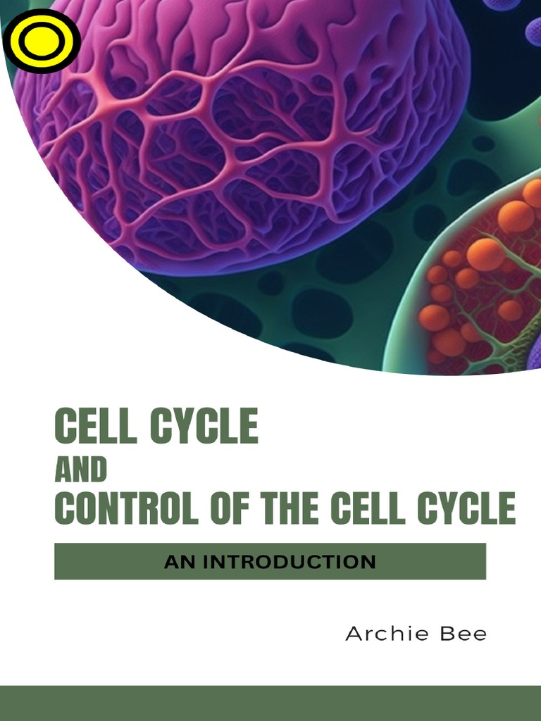 Cell Cycle and Control of Cell Cycle Biology Diagrams