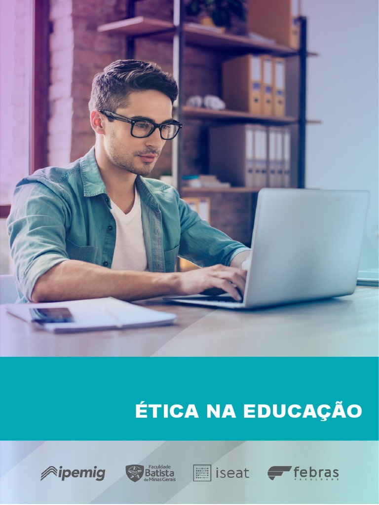 Ética na Educação: Reflexões e Práticas | PDF | Moralidade | Pensamento