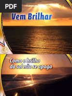 001 Vem Brilhar