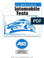 The Official ASE Study Guide ASE Automobile Tests Includes LIght VehIcle CNG Exhaust Systems and Auto ServIce Consultant Tests