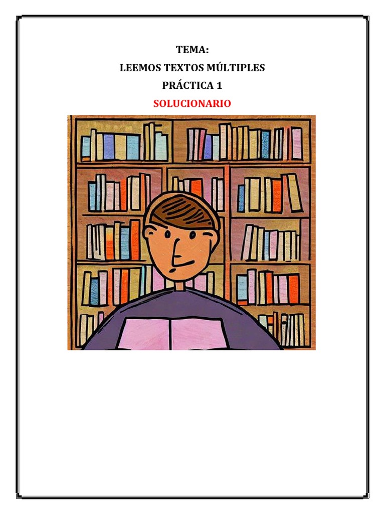 Leemos Textos Múltiples - Práctica 1 - Solución | PDF | Estudios de ...