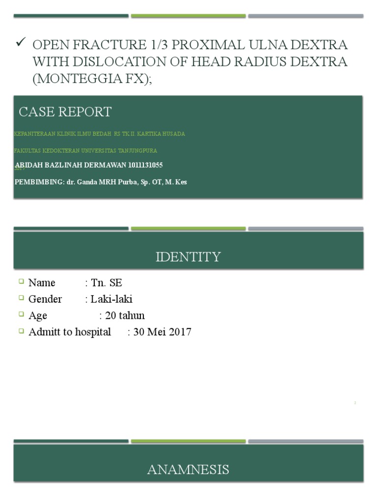 Monteggia Fracture Case Report | PDF | Hand | Musculoskeletal System