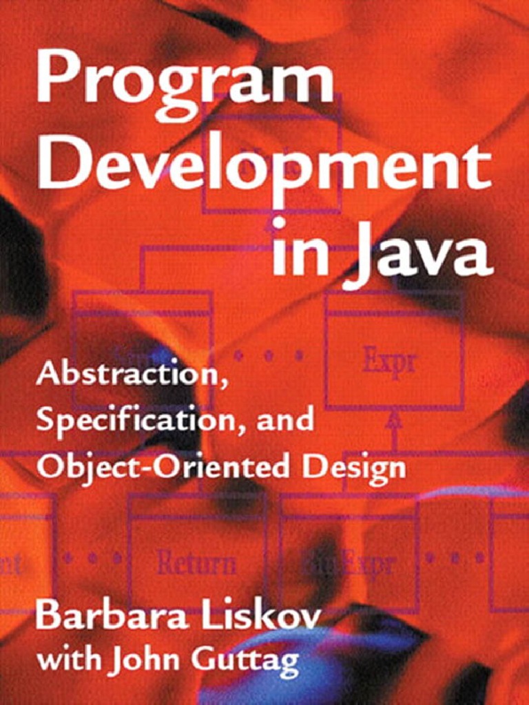 Textbook - Guttag, Liskov - Program Development in Java | PDF