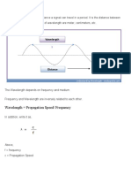 Wavelength: Wavelength Propagation Speed/ Frequency