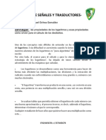 ANALISIS DE SEÑALES Y TRASDUCTORES. Las Propiedades de Los Logaritmos y Esas Propiedades Cómo Sirven para El Cálculo de Los Decibelios.