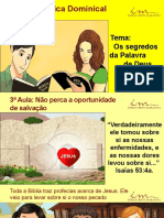 3a Aula - Slides - ADO - Os Segredos Da Palavra de Deus - Nao Perca A Oportunidade - Agosto 2023