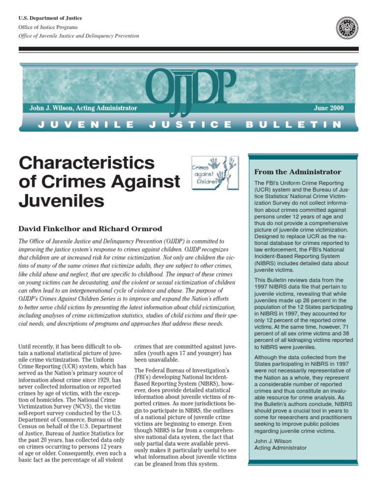 Characteristics of Crimes Against Juveniles John J. Wilson, Acting Administrator June 2000